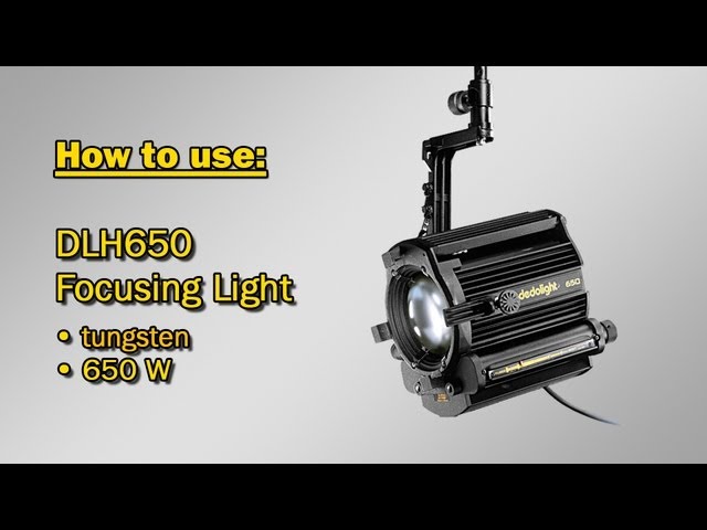 How to use: DLH650 tungsten fixture