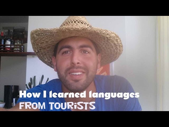 How I learned languages from tourists