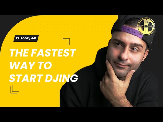 Fastest Way To Start DJing For Beginners