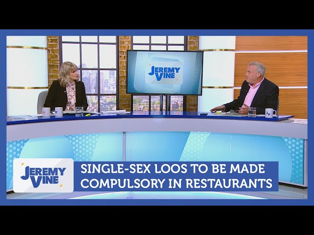 Single-sex loos to be made compulsory in all new restaurants | Jeremy Vine