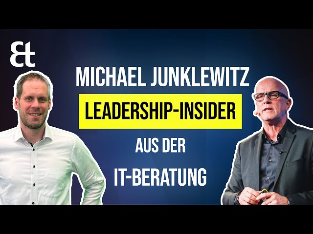 Insider aus der IT-Beratung und Leadership: Michael Junklewitz zu Gast
