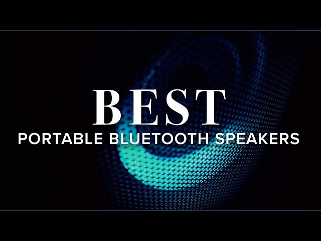 Best Portable Bluetooth Speakers | Sonos, JBL, & Soundcast