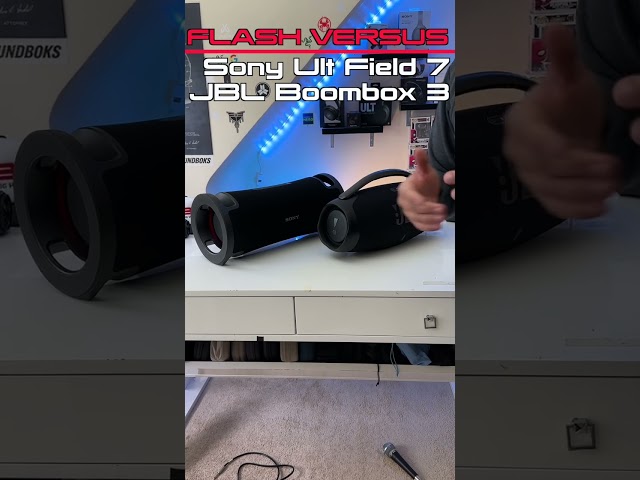 Flash Versus - Sony ULT Field 7 VS JBL Boombox 3