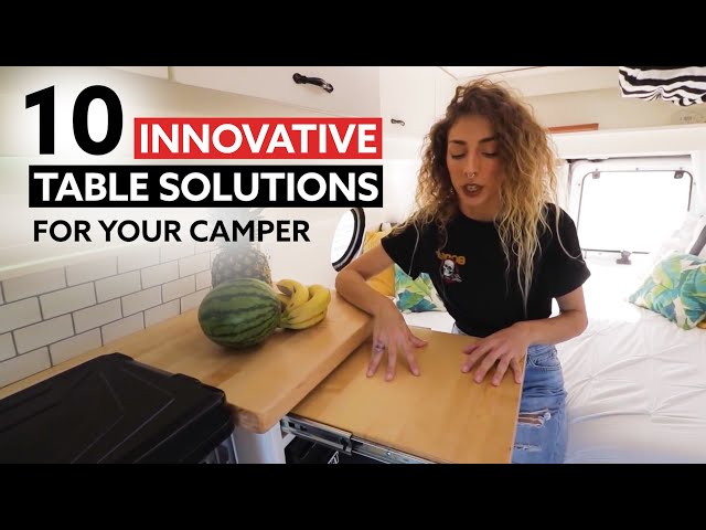 10 INNOVATIVE TABLE SOLUTIONS FOR YOUR CAMPERVAN 🤯🚐