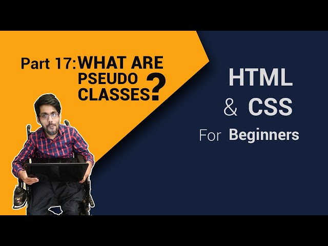 What are Pseudo Classes in  HTML and CSS  For Beginners  Part 17 | Code Fusion