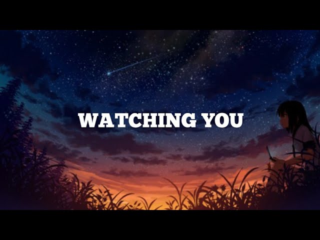 Hashir - Watching you [Lyric]