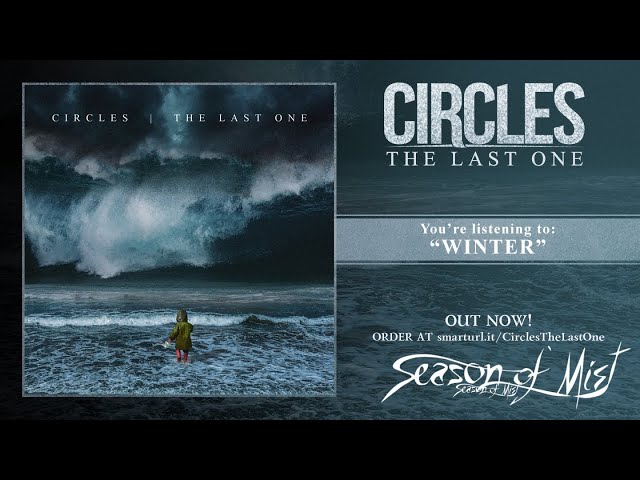 Circles - The Last One (2018) full album