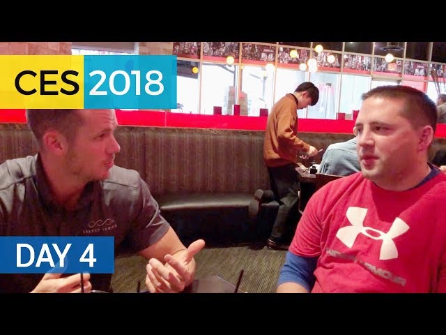 CES 2018 - Day 4