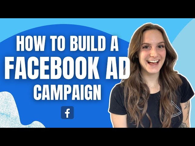 How To Create a Successful Facebook Ad Campaign (NEW Tutorial 2022)