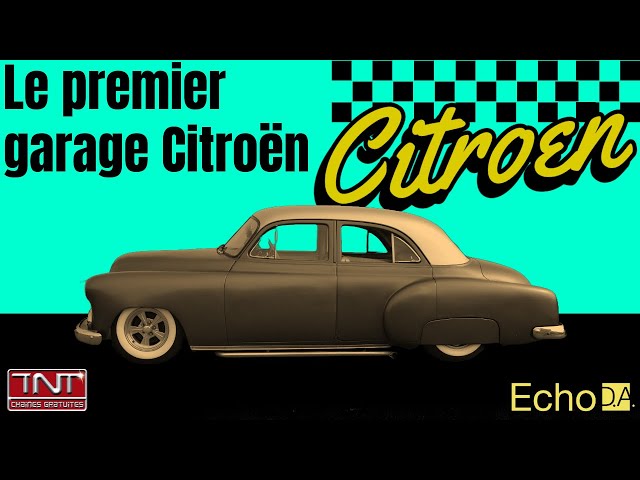 L'une des plus anciennes concessions Citroën 🚘 : Le premier garage Citroën 🔴 TV