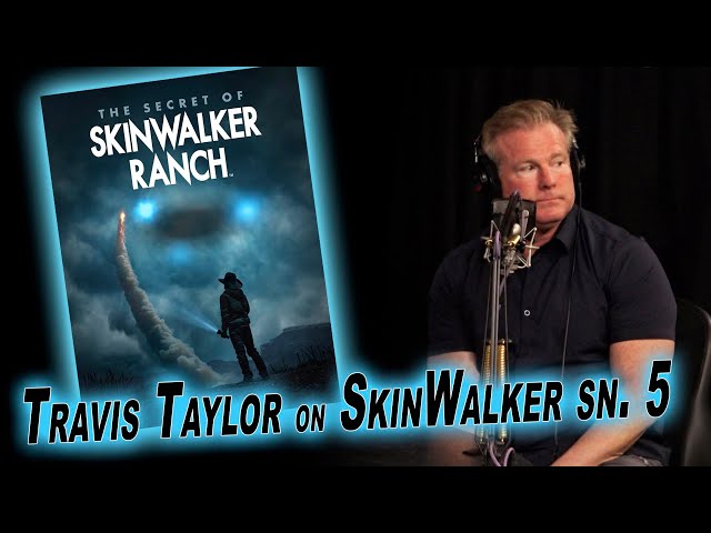 Travis Taylor on SkinWalker Season 5