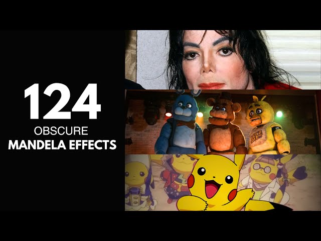 124 Obscure Mandela Effects Explained