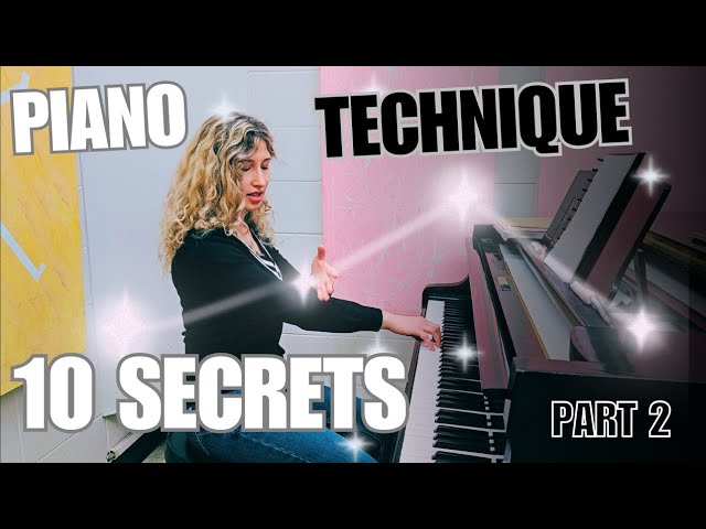 10 Secrets of Piano Technique. Part 2
