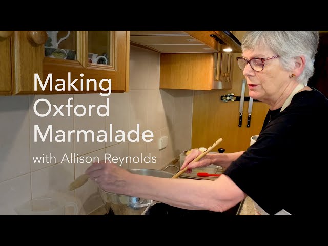 Making Oxford Marmalade | Australian Marmalade Awards
