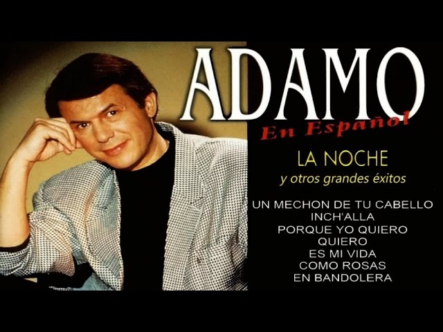 Adamo - La noche y otros grandes éxitos en español