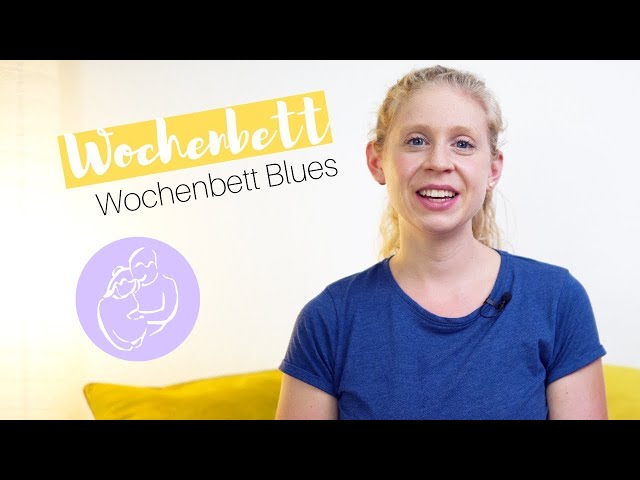 Wochenbett Blues (Baby Blues)
