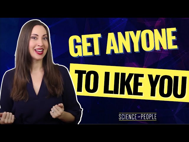 How to get someone to like you
