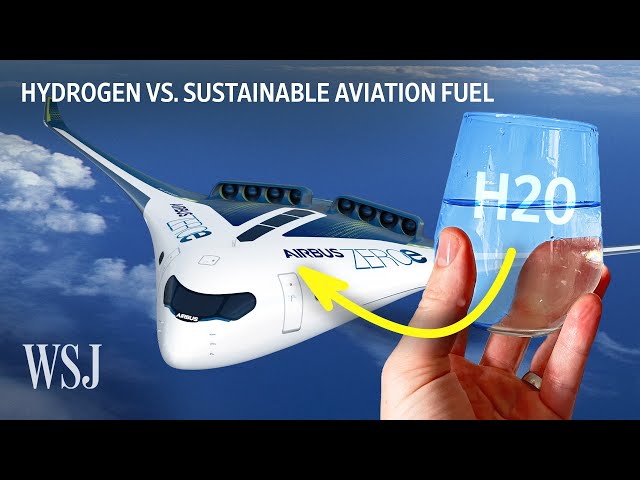 Hydrogen: The Fuel That Could Power Your Next Flight | WSJ