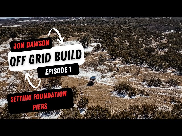Off Grid Build (foundation layout)