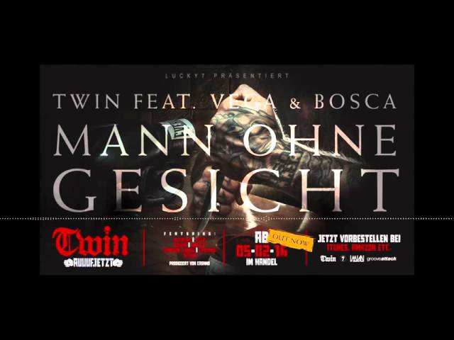 TWIN feat. VEGA & BOSCA - Mann ohne Gesicht (prod. von Cashmo )