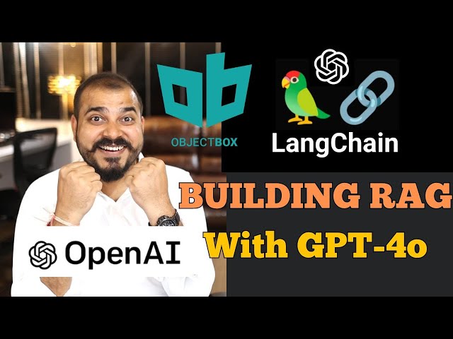Building RAG With OpenAI GPT-4o(omni) Model Using Objectbox Vector Database
