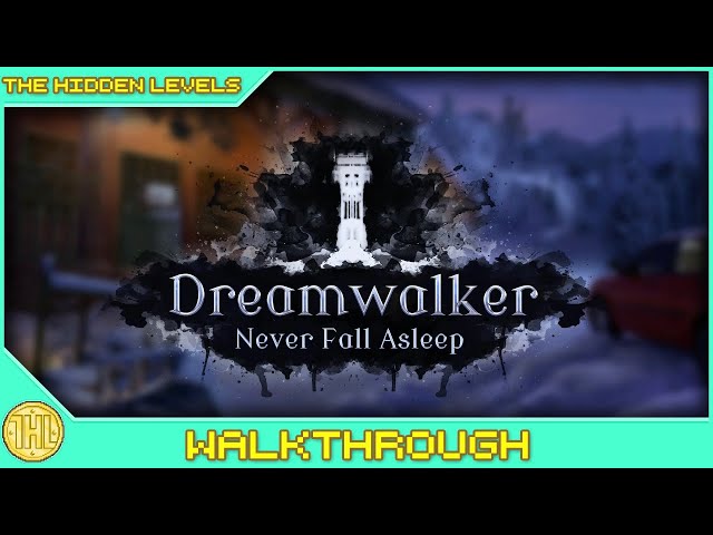 Dreamwalker: Never Fall Asleep 100% Achievement/Trophy Walkthrough * 2-3 Hours *