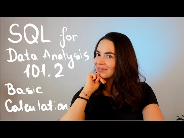 SQL for Data Analysis 101.2 CASE WHEN, IFNULL, grouping and other basic calculations.