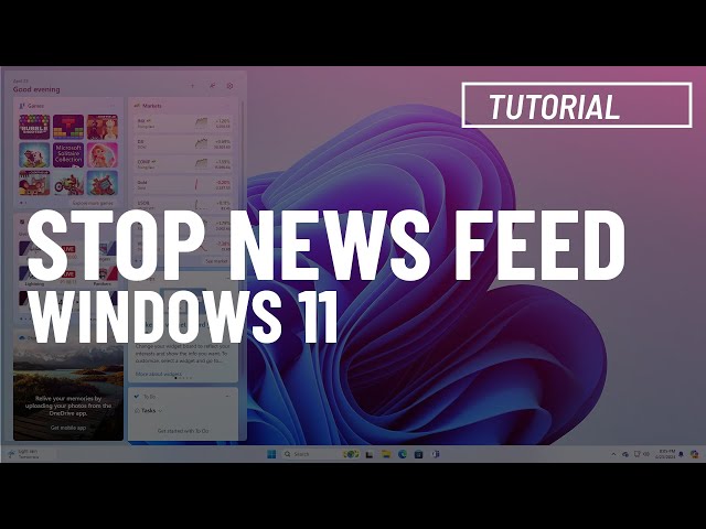 STOP the NOISE! Disable annoying Widgets News Feed on Windows 11