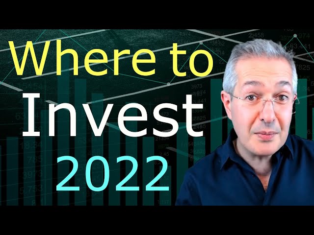 Where To Invest 2022