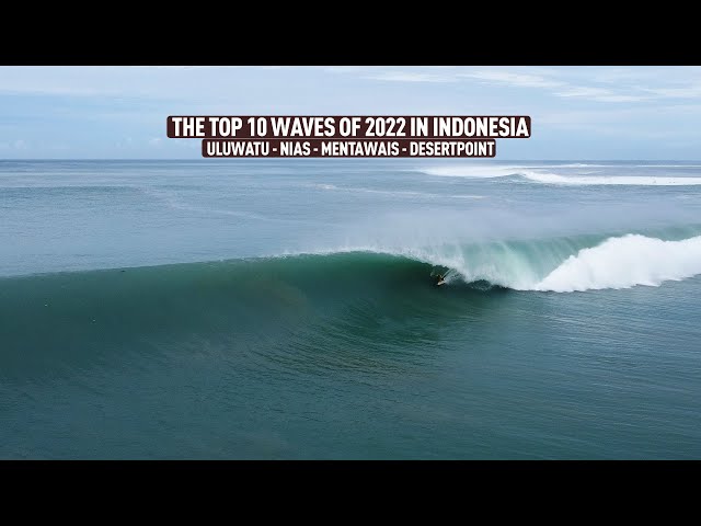 The BEST 10 Waves of 2022 in Indonesia NIAS/BALI/MENTAWAIS/DESERTPOINT - RAWFILES