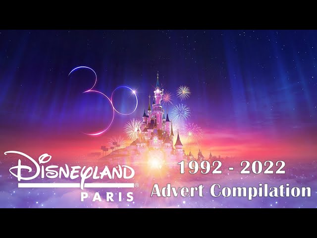 Disneyland Paris TV Advert Compilation (1992 - 2022) - 30th Anniversary!!!