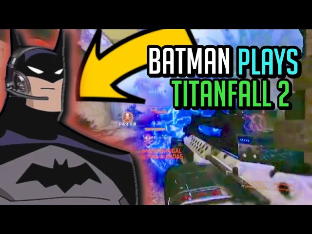 Batman Goes OFF on Titanfall 3 Rant playing Titanfall 2! (Funny Moments)