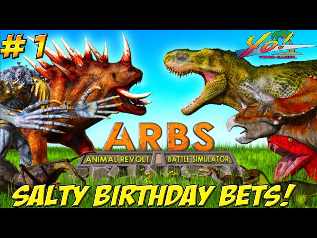 Animal Revolt Battle Simulator! A.R.B.S. Salty Birthday Bets! Part 1 - YoVideogames