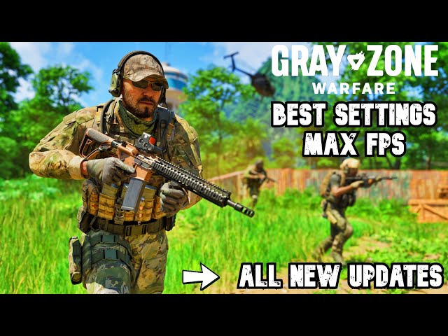 BEST Optimization Guide | Gray Zone Warfare | Max FPS | Best Settings