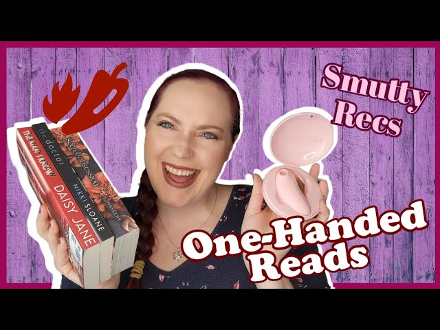 SMUTTY ROMANCE RECS | One-Handed Reads