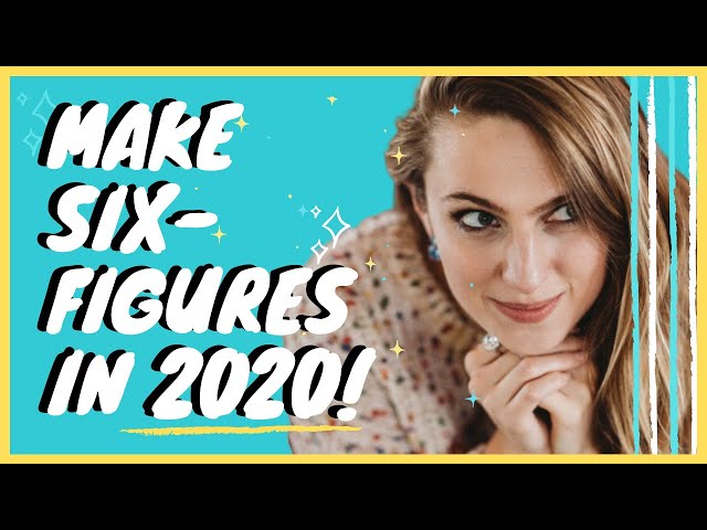 How You Can Make $100k in 2020