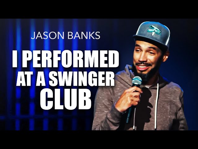 I Performed at a Swinger Club | Jason Banks Comedy