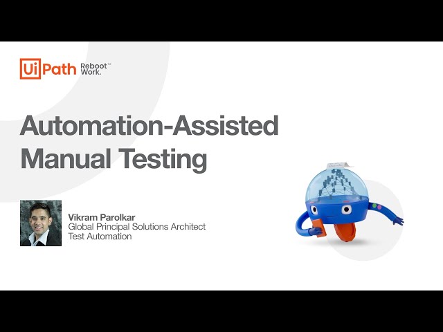 UiPath Test Suite: Automation-Assisted Manual Testing