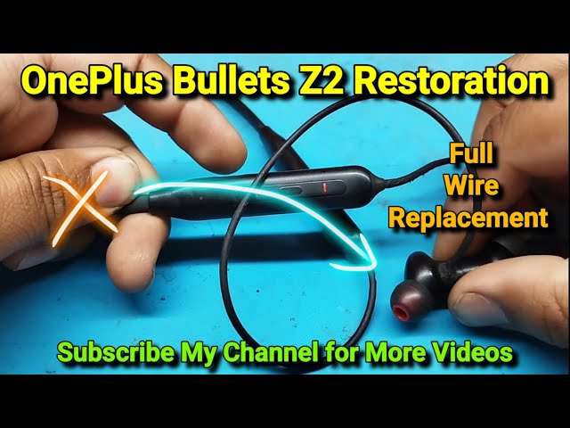 Oneplus Bullets Z2 Restoration #2
