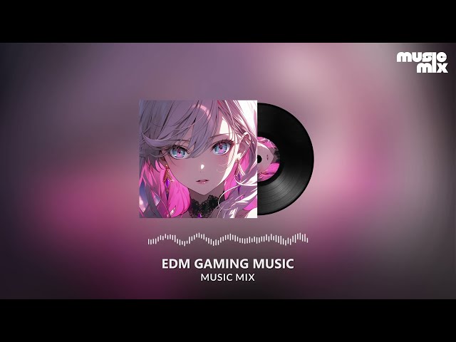 Music Mix 2024 🎧 EDM Remixes Of Popular Songs 🎧 EDM Gaming Music Mix ​#13