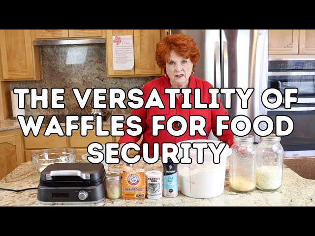 The Versatility of Waffles for Food Security