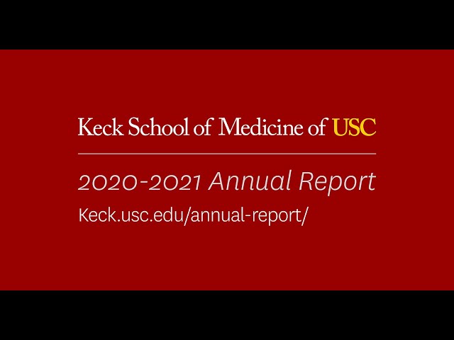 Keck School of Medicine of USC 2020-21 Annual Report Trailer