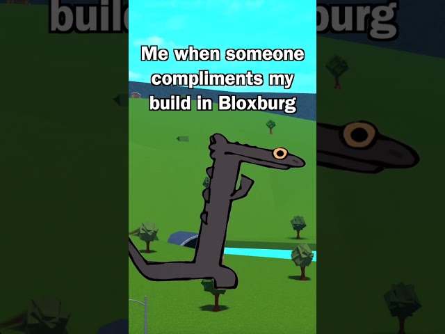 Me When Someone Compliments My Build in Bloxburg #welcometobloxburg #bloxburg  #roblox