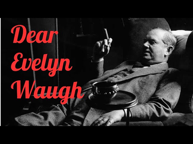 Roger Buck: Ep 40—Dear Evelyn Waugh . . .