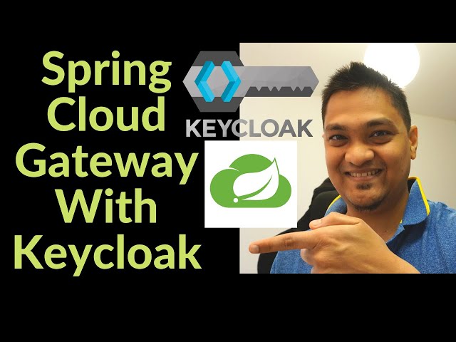 How To Integrate Keycloak With Spring Cloud Gateway - Part 1
