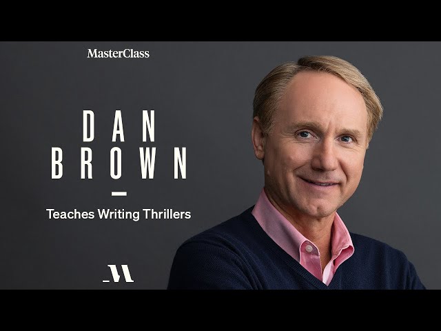 Dan Brown Teaches Writing Thrillers | Official Trailer | MasterClass