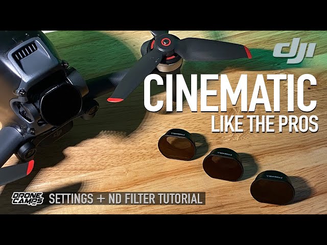 DJI FPV DRONE CINEMATIC SETTINGS and ND Filters