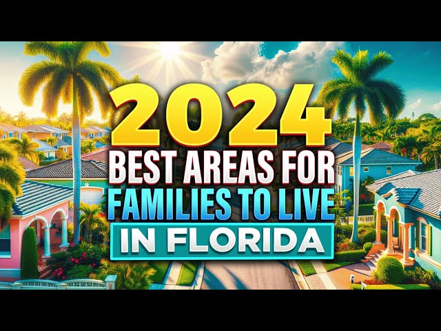 [2024] Top 5 Best Places To Live In FLORIDA FOR FAMILIES (🏠 new homes, 🛝 activities, 🎓 schools..)