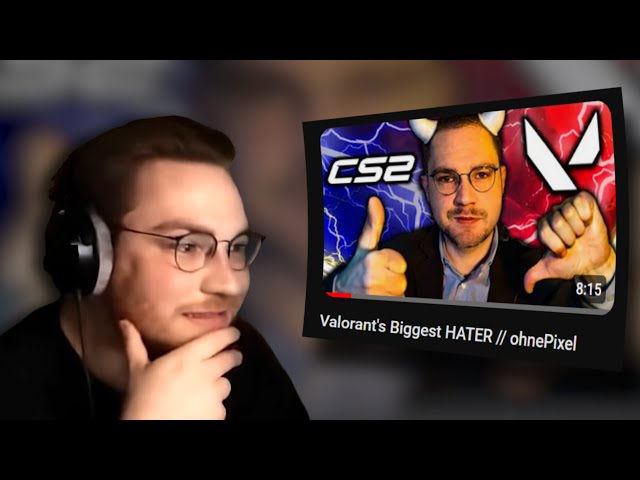 ohnePixel reacts to Valorant's Biggest Hater (Him)