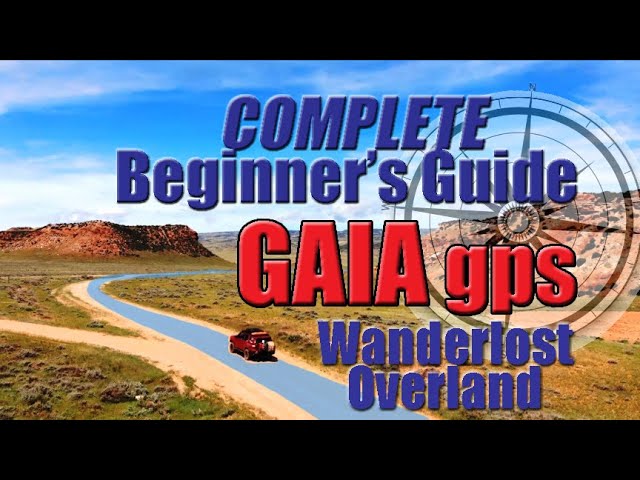 COMPLETE Beginner's Guide To The Gaia GPS App, How To Get Started